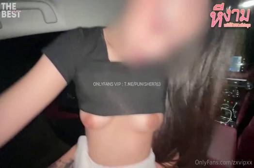 คลิปหลุดใหม่ๆ zxvipxx Onlyfans หนุ่มควยใหญ่ขับรถสุดหรูมารับ หวังได้เย็ด สุดท้ายได้เย็ดจริง มาจับซอยหีท่าหมาร่อนเอวโครตเด็ด เย็ดกันอย่างมันส์ นวดนมโครตดี ครางเสียวอย่างได้